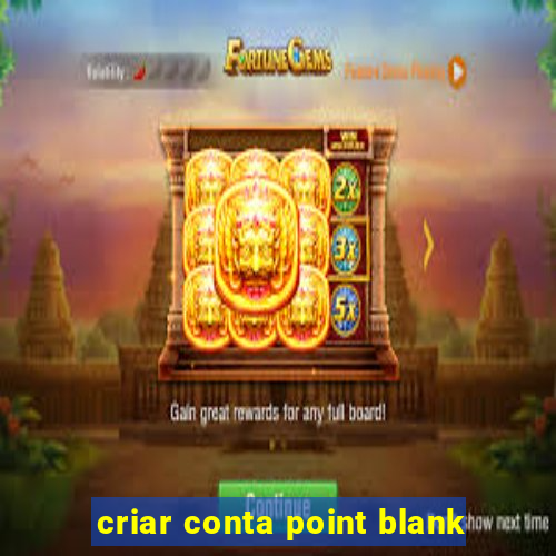 criar conta point blank